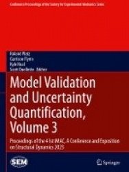 Model Validation and Uncertainty Quantification, Volume 3 : Proceedings of the 41st IMAC, A Conference and Exposition on