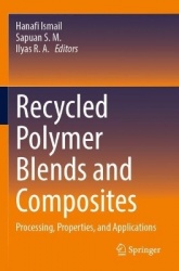 Recycled Polymer Blends and Composites : Processing, Properties, and Applications