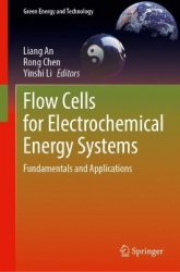 Flow Cells for Electrochemical Energy Systems - Fundamentals and Applications