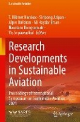 Research Developments in Sustainable Aviation : Proceedings of International Symposium on Sustainable Aviation 2021