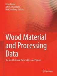 Wood Material and Processing Data : The Most Relevant Data, Tables, and Figures