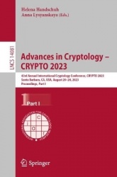 Advances in Cryptology – CRYPTO 2023 : 43rd Annual International Cryptology Conference, CRYPTO 2023, Santa Barbara, CA,