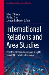 International Relations and Area Studies : Debates, Methodologies and Insights from Different World Regions