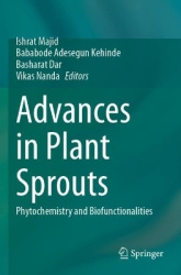 Advances in Plant Sprouts - Phytochemistry and Biofunctionalities