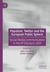 Populism, Twitter and the European Public Sphere : Social Media Communication in the EP Elections 2019