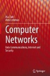 Computer Networks : Data Communications, Internet and Security