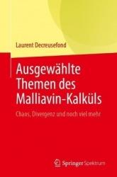 Ausgewählte Themen des Malliavin-Kalküls : Chaos, Divergenz und noch viel mehr