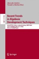 Recent Trends in Algebraic Development Techniques : 26th IFIP WG 1.3 International Workshop, WADT 2022, Aveiro, Portugal,
