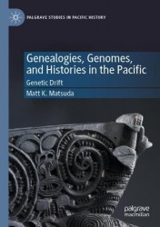 Genealogies, Genomes, and Histories in the Pacific : Genetic Drift