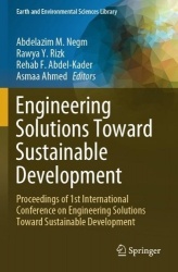 Engineering Solutions Toward Sustainable Development : Proceedings of 1st International Conference on Engineering Solutions