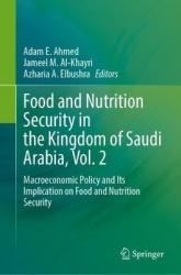 Food and Nutrition Security in the Kingdom of Saudi Arabia, Vol. 2 : Macroeconomic Policy and Its Implication on Food and