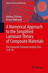 A Numerical Approach to the Simplified Laminate Theory of Composite Materials - The Composite Laminate Analysis Tool—CLAT 1D