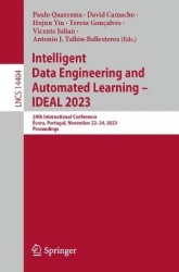 Intelligent Data Engineering and Automated Learning – IDEAL 2023 : 24th International Conference, Évora, Portugal,