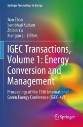 IGEC Transactions, Volume 1: Energy Conversion and Management - Proceedings of the 15th International Green Energy Conference (I