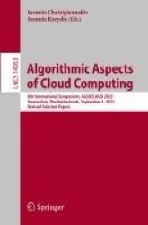 Algorithmic Aspects of Cloud Computing : 8th International Symposium, ALGOCLOUD 2023, Amsterdam, The Netherlands, September