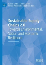 Sustainable Supply Chains 2.0 - Towards Environmental, Social, and Economic Resilience