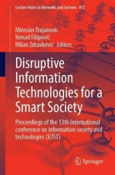 Disruptive Information Technologies for a Smart Society : Proceedings of the 13th International Conference on Information