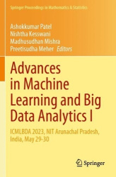 Advances in Machine Learning and Big Data Analytics I - ICMLBDA 2023, NIT Arunachal Pradesh, India, May 29-30