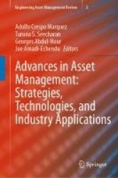 Advances in Asset Management: Strategies, Technologies, and Industry Applications