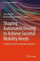 Shaping Automated Driving to Achieve Societal Mobility Needs - A Human-Systems Integration Approach