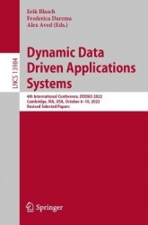 Dynamic Data Driven Applications Systems - 4th International Conference, DDDAS 2022, Cambridge, MA, USA, October 6–10, 2022, Pro