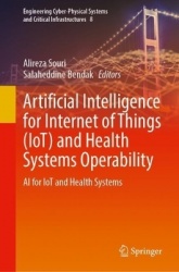 Artificial Intelligence for Internet of Things (IoT) and Health Systems Operability - AI for IoT and Health Systems