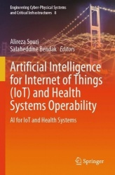 Artificial Intelligence for Internet of Things (IoT) and Health Systems Operability - AI for IoT and Health Systems