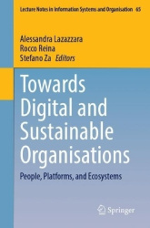 Towards Digital and Sustainable Organisations - People, Platforms, and Ecosystems
