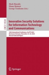 Innovative Security Solutions for Information Technology and Communications - 16th International Conference, SecITC 2023, Buchar