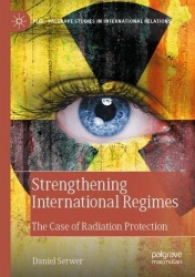 Strengthening International Regimes : The Case of Radiation Protection