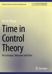 Time in Control Theory : On Concepts, Measures and Uses