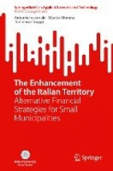 The Enhancement of the Italian Territory - Alternative Financial Strategies for Small Municipalities