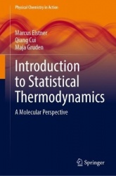 Introduction to Statistical Thermodynamics : A Molecular Perspective