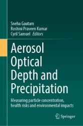 Aerosol Optical Depth and Precipitation - Measuring Particle Concentration, Health Risks and Environmental Impacts
