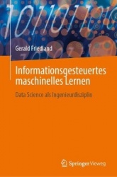 Informationsgesteuertes maschinelles Lernen : Data Science als Ingenieurdisziplin