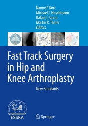 Fast Track Surgery in Hip and Knee Arthroplasty : New Standards