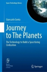 Journey to The Planets - The Technology to Build a Spacefaring Civilization