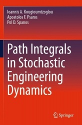 Path Integrals in Stochastic Engineering Dynamics