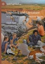 Livestock and Literature - Reimagining Postanimal Companion Species
