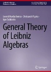 General Theory of Leibniz Algebras