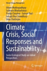 Climate Crisis, Social Responses and Sustainability - Socio-ecological Study on Global Perspectives