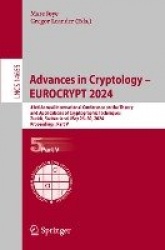 Advances in Cryptology – EUROCRYPT 2024 - 43rd Annual International Conference on the Theory and Applications of Cryptographic T