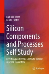 Silicon Components and Processes Self Study : Rectifying and Ohmic Contacts, Bipolar Junction Transistors