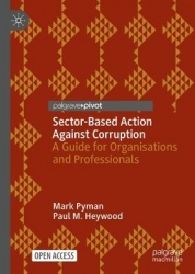 Sector-Based Action Against Corruption - A Guide for Organisations and Professionals