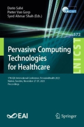 Pervasive Computing Technologies for Healthcare - 17th EAI International Conference, PervasiveHealth 2023, Malmö, Sweden, Novemb