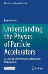 Understanding the Physics of Particle Accelerators - A Guide to Beam Dynamics Simulations Using ZGOUBI