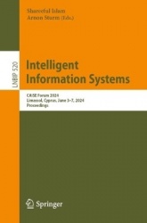 Intelligent Information Systems : CAiSE Forum 2024, Limassol, Cyprus, June 3–7, 2024, Proceedings