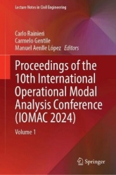 Proceedings of the 10th International Operational Modal Analysis Conference (IOMAC 2024) - Volume 1