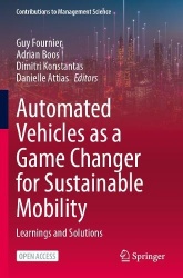 Automated Vehicles as a Game Changer for Sustainable Mobility - Learnings and Solutions