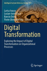 Digital Transformation - Exploring the Impact of Digital Transformation on Organizational Processes